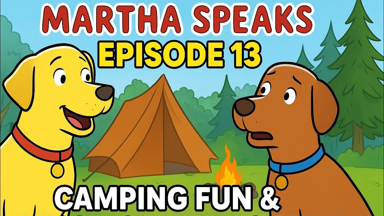 Martha Speaks Ep 13 | Camping Fun & Missing Hat Mystery!
