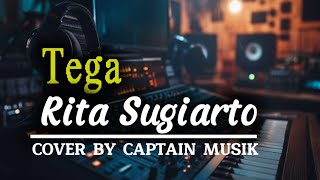 Download Lagu TEGA - Rita Sugiarto | Cover By Captain Musik MP3