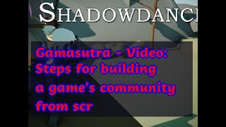 04182019 Gamasutra - Video Steps For Building A Games Community From Scr