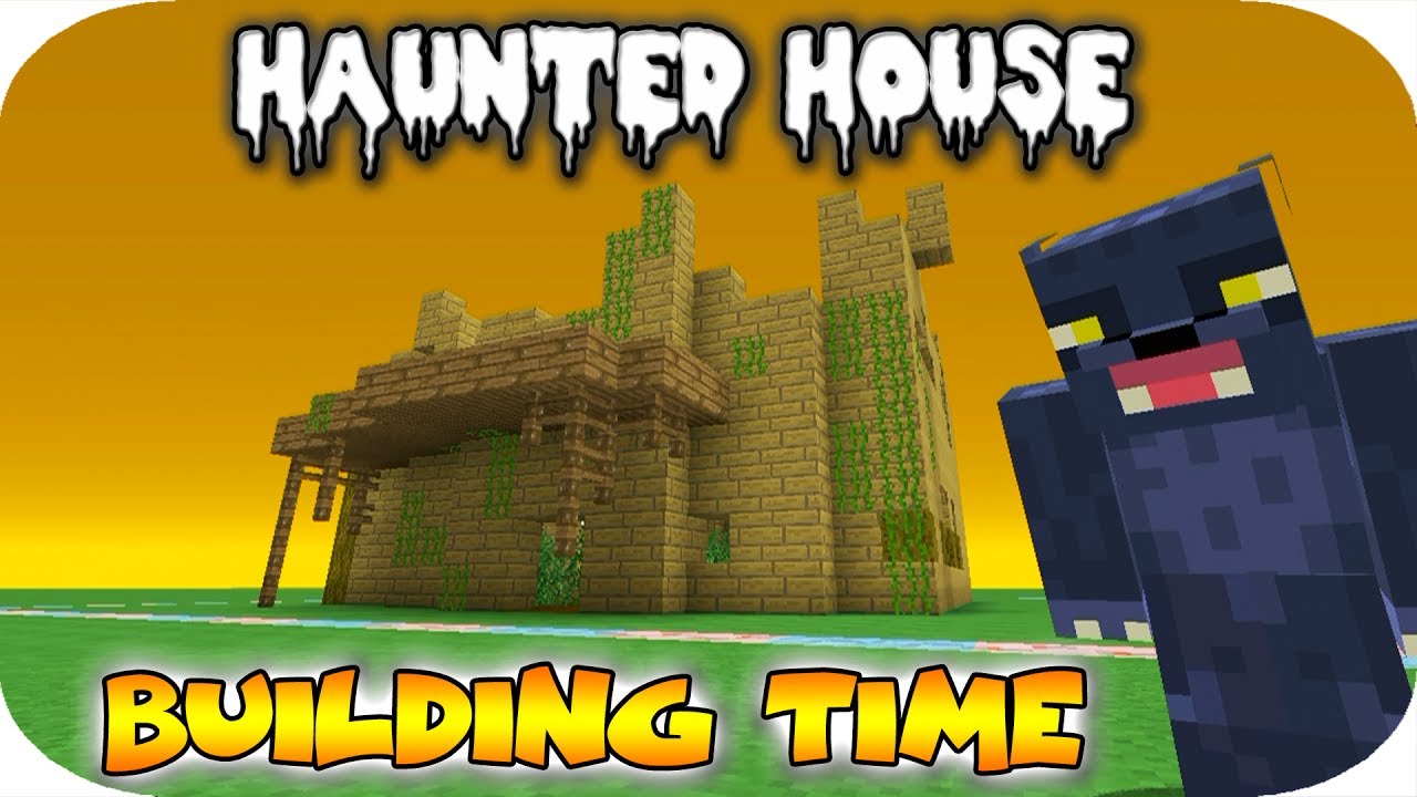 BUILDING TIME - Episode 5 - Haunted House