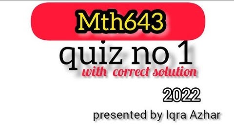 mth634 quiz 1 2022