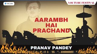 Aarambh Hai Prachand | Motivational Song | YouTube Festival | Unacademy Class 11&12 | Pranav Pandey