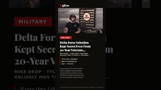 Delta Force Selection Kept Secret Even From 20-Year Veterans Inside Unit