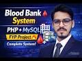 Online Blood Bank Management System in PHP & MySQL | Complete FYP Project | By M junaid Qazi