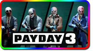 Payday 3 - Only a Million More Heists to Go @Dychronic