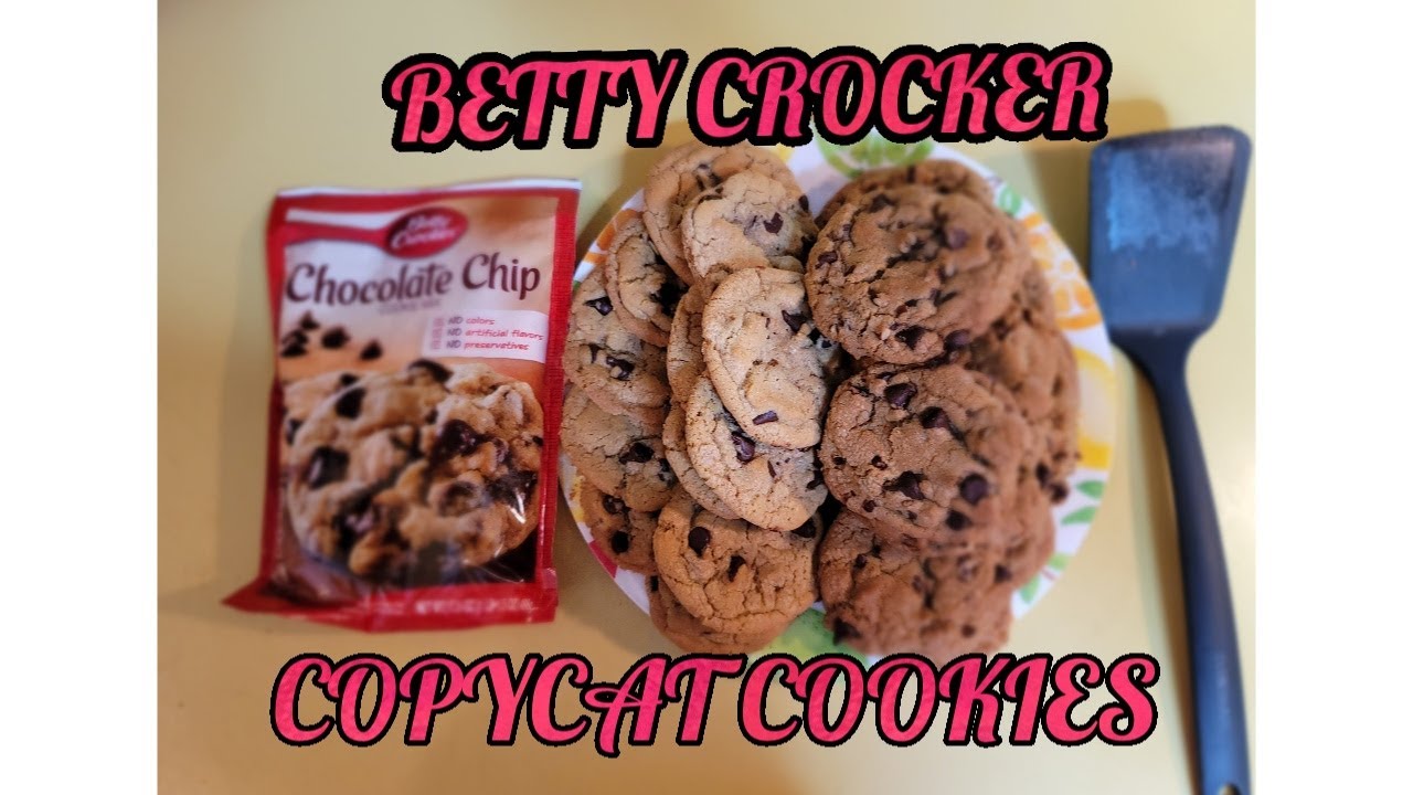 HOW TO MAKE CHOCOLATE CHIP COOKIES , BETTY CROCKER COPYCAT..... FOOD FOR THE SOUL