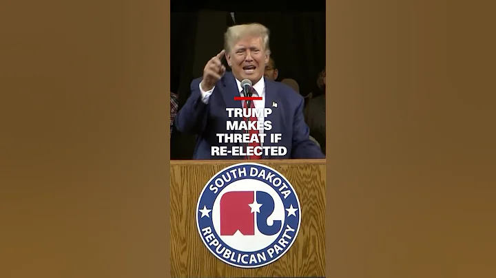 Trump makes threat if re-elected - DayDayNews