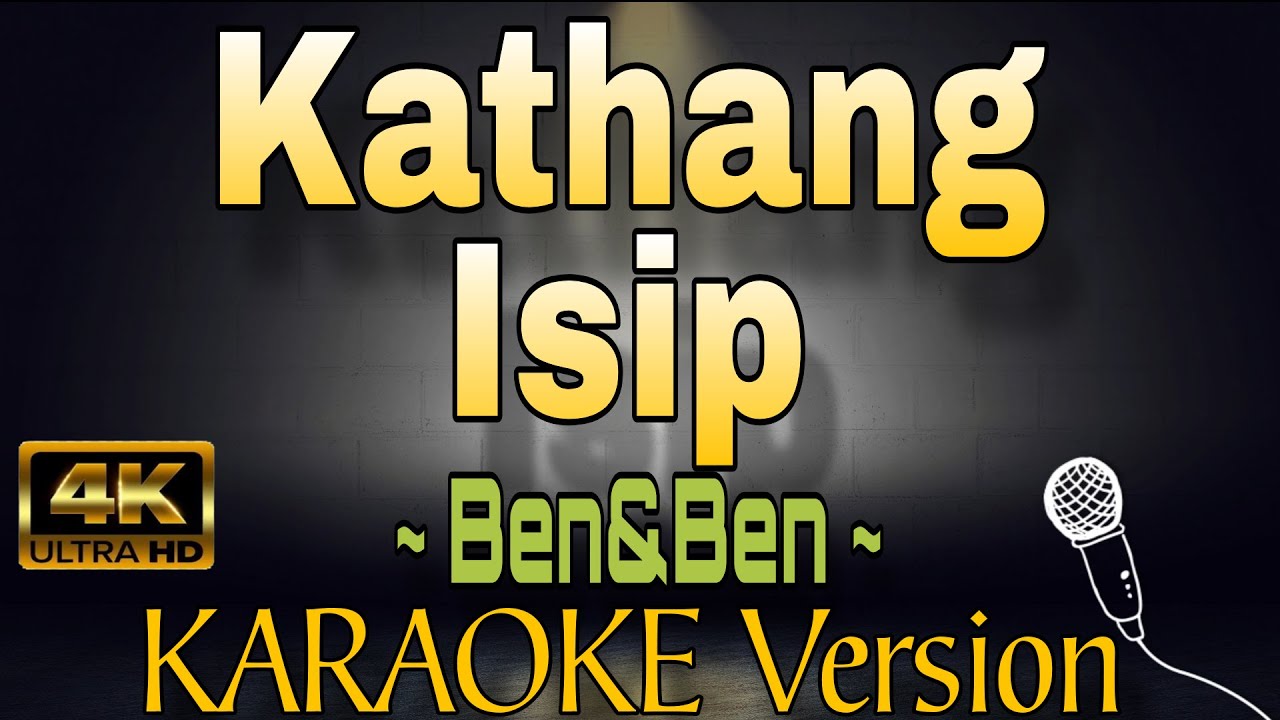 KATHANG ISIP - Ben&Ben (HD KARAOKE Version)
