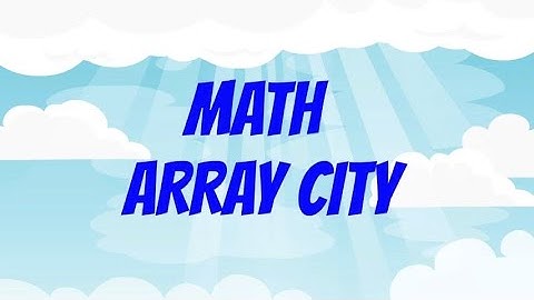 Math Array City