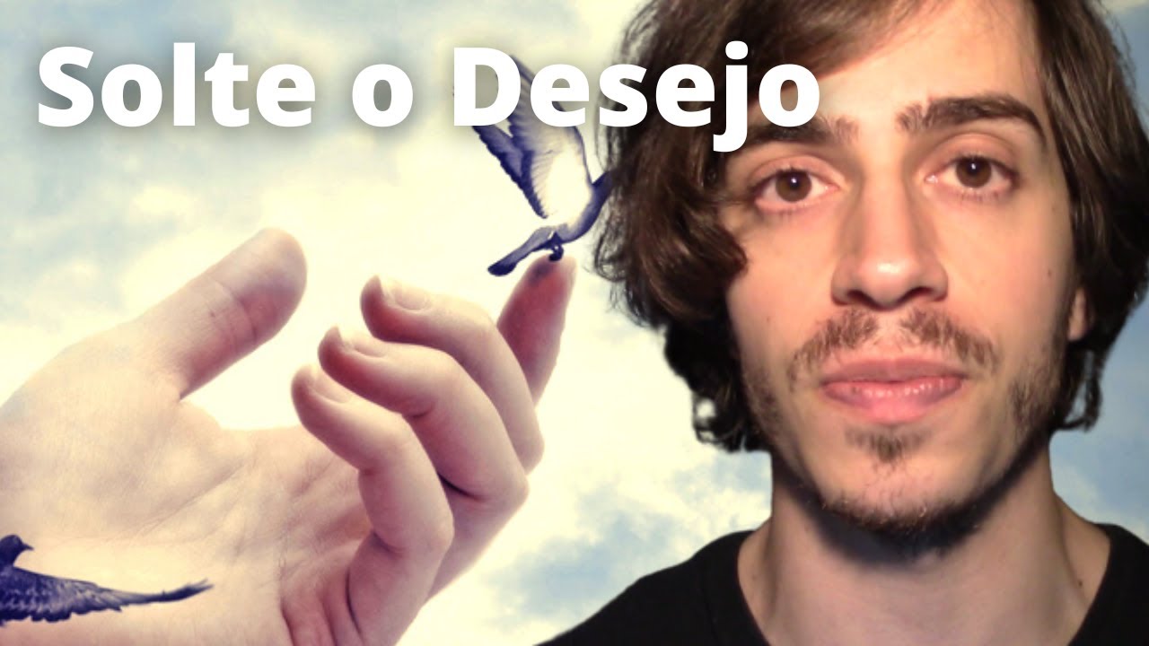 Quanto Mais Você DESEJA, menos você TEM (Como Soltar a Energia do Desejo)