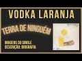 Vodka laranja  terra de ningum activar legendas