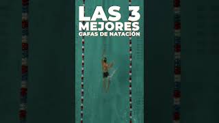 Las 3 mejores GAFAS DE NATACIÓN | #shorts