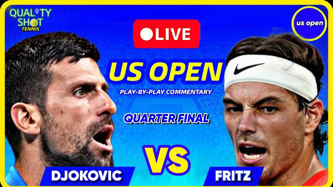 🎾DJOKOVIC vs FRITZ US Open 2023 Quarter Final LIVE Tennis Play-by-Play Stream