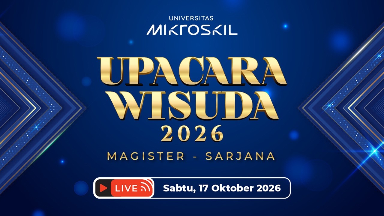LIVE STREAMING WISUDA UNIVERSITAS MIKROSKIL | 17 OKTOBER 2026