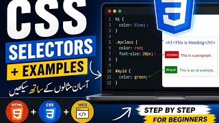 CSS Selectors Explained with Examples | Complete Beginner Guide (Urdu/Hindi)