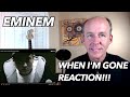 PSYCHOTHERAPIST REACTS to Eminem- When I'm Gone