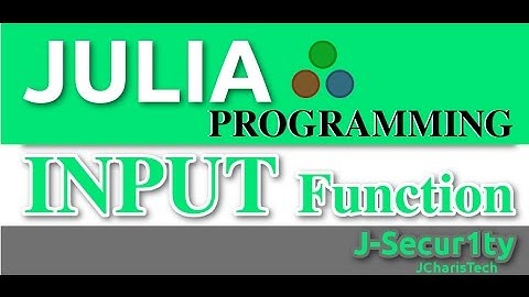 Julia Programming Tutorials : Input Functions