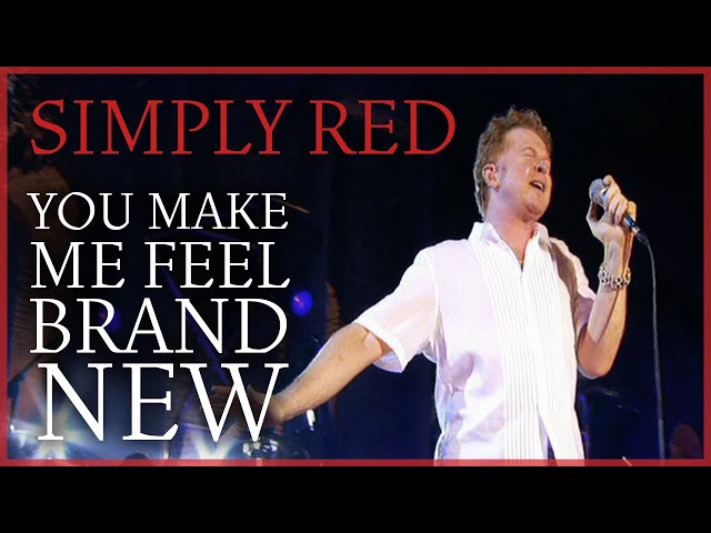 SIMPLY RED - YOU MAKE ME FEEL BRAND NEW