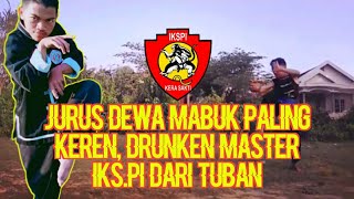 ASLI KEREN,..!!! Jurus dewa mabuk IKSPI KERASAKTI,