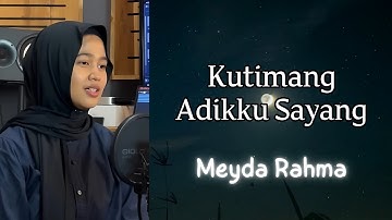 Meyda Rahma - Kutimang Adikku Sayang (Video Lirik)