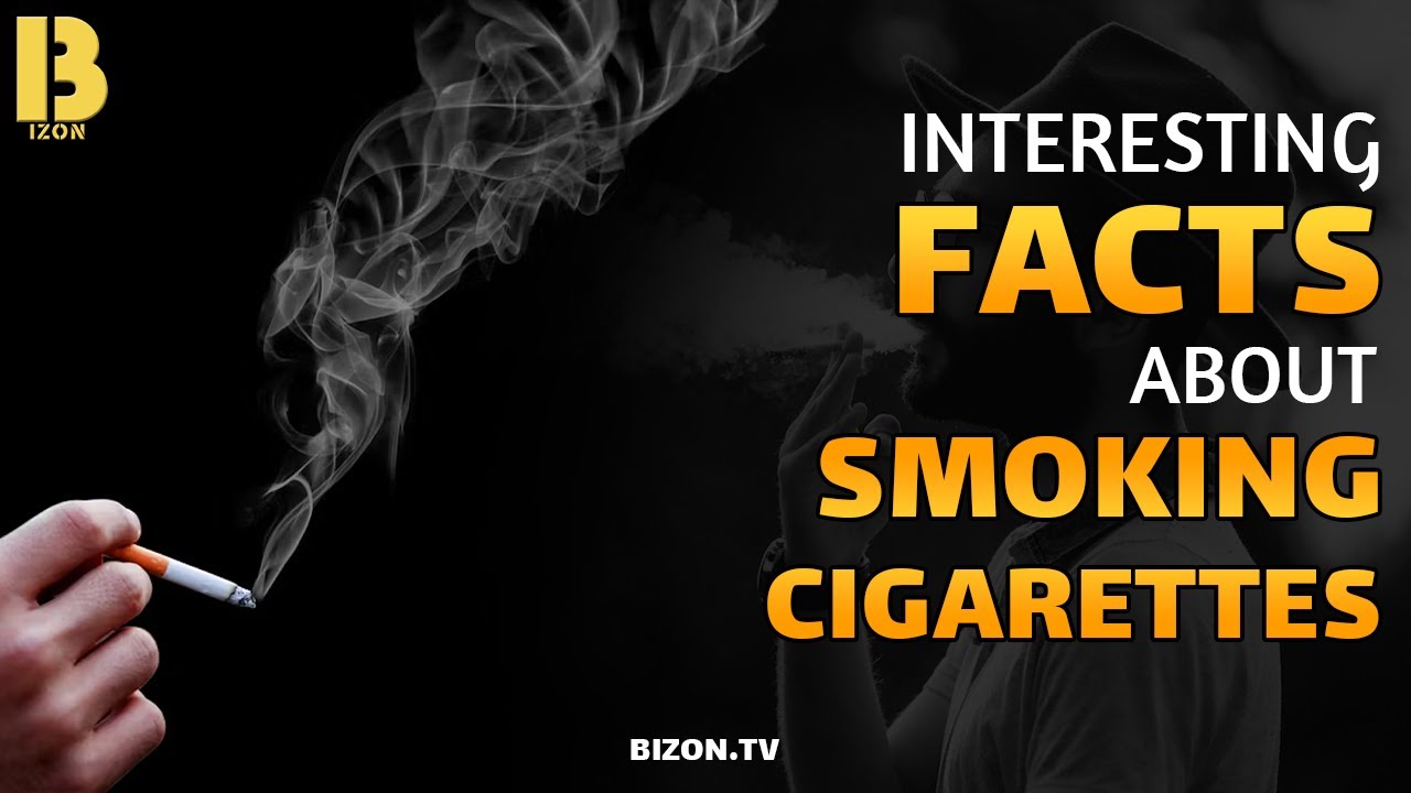 interesting facts about smoking cigarettes Smoking Cigarettes Facts | Smoke & Death