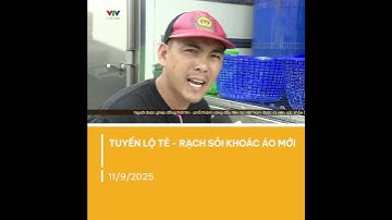 Tuyến Lộ Tẻ – Rạch Sỏi khoác áo mới, rút ngắn hành trình, thuận lợi giao thương | VTV CẦN THƠ