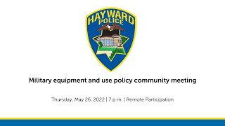 AB 481 - Military equipment and use policy community meeting: Thursday, May 26, 2022 | 7 p.m.