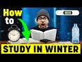 How to Study in Winters ?🤔 The Best Winter Study Routine 🔥| Harsh Sir