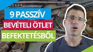 9 passzív bevételi forrás befektetésből (Értékelve)