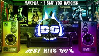 Yaki-Da - I Saw You Dancing (Greatest Hits Of The 90S)