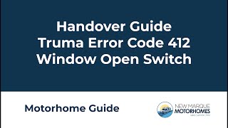 Fixing Truma Error 412 | New Marque Motorhomes Handover Guide