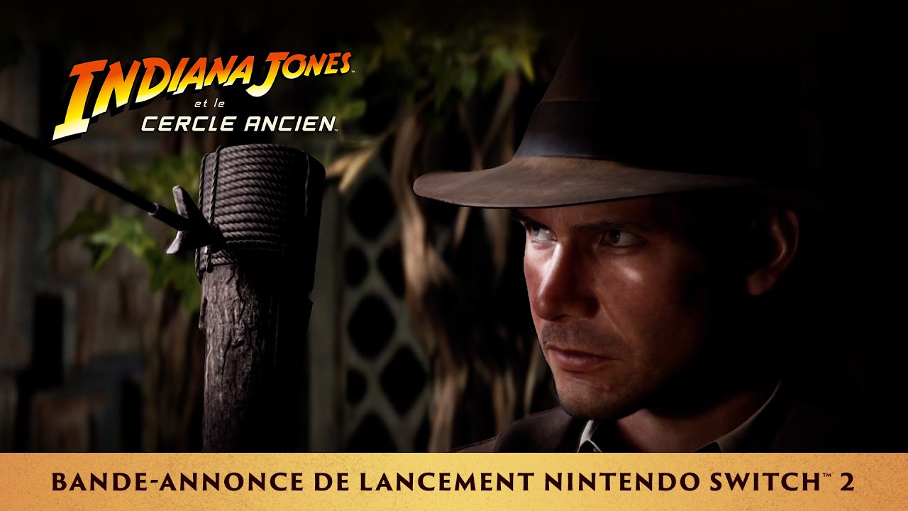 Indiana Jones et le Cercle Ancien est disponible sur Nintendo Switch 2