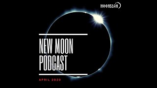 Moonbeam - New Moon Podcast - April 2020