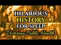 Why Public Health In The Victorian Era Was A Complete Disaster and more