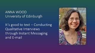MICER21-Anna Wood-Conducting Qualitative Interviews through Instant Messaging and E-mail