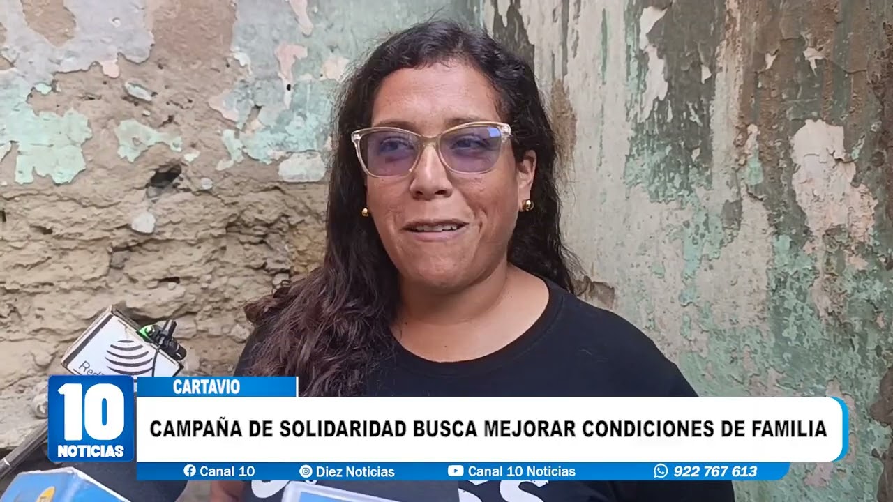 #cartavio - CAMPAÑA DE SOLIDARIDAD BUSCA MEJORAR CONDICIONES DE FAMILIA