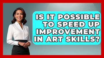 Is It Possible to Speed Up Improvement in Art Skills? | The Virtual Art Desk News