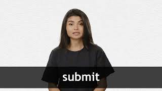How to pronounce SUBMIT in American English