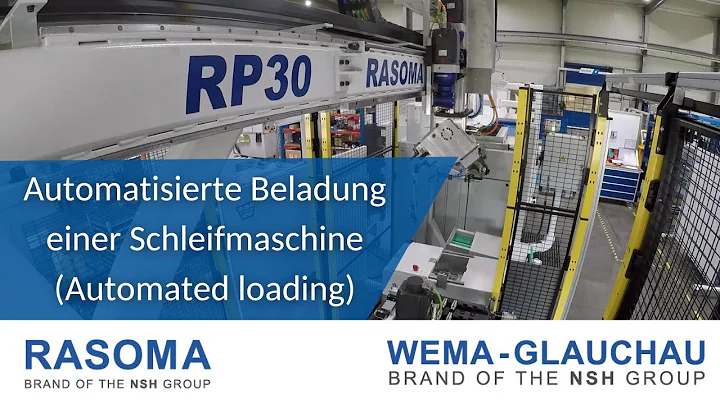 WEMA GLAUCHAU & RASOMA - Automatisierte Beladung einer Schleifmaschine (Automated loading)