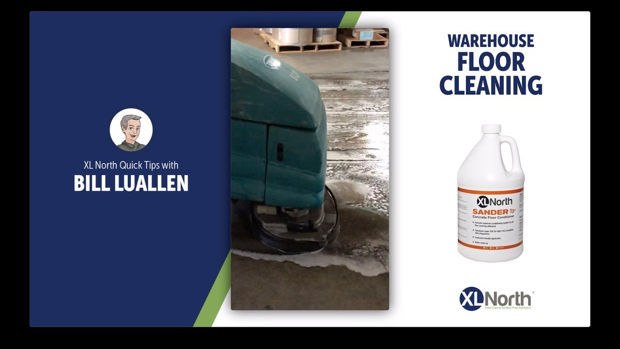 XL North Quick Tip #7: How to Easily Clean Warehouse Floors