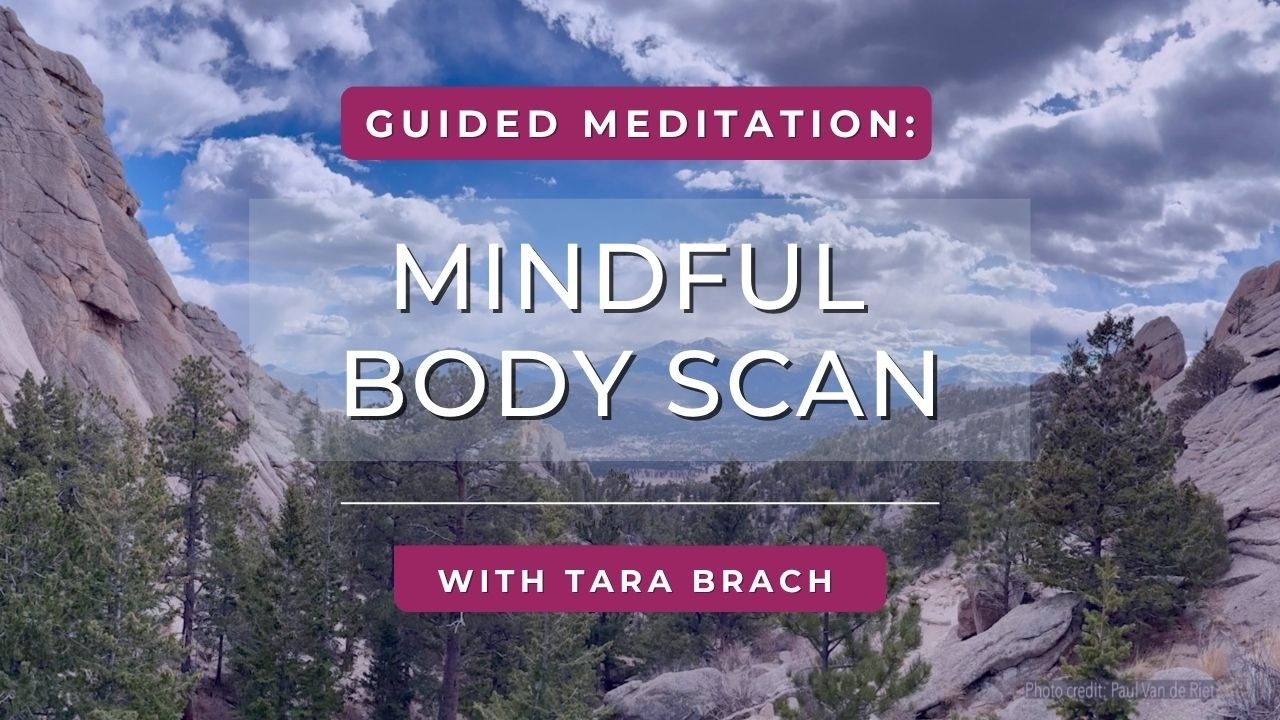 Guided Meditation: Mindful Body Scan | Tara Brach