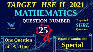 PLUS TWO EXAMINATION 2021 /FOCUS AREA /MATHEMATICS/EXPECTED SURE QUESTION..25../CHAPTER 7/AZ CLASSES