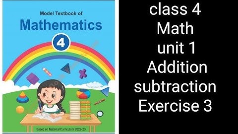 Class 4 Math | Unit 1 Exercise 3 | Addition & Subtraction | NBF Federal Board