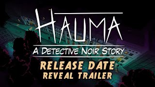 Hauma - A Detective Noir Story | Release Date Reveal Trailer