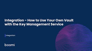Integration - How to Use Your Own Vault with the Key Management Service