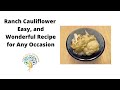 Ranch Cauliflower Bites Easy, and Wonderful Recipe for Any Occasion
