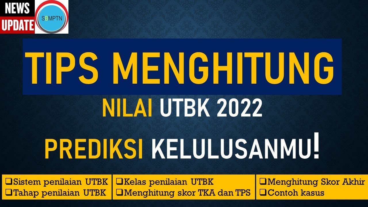 WAJIB TAHU! TIPS MENGHITUNG SKOR/NILAI UTBK! PREDIKSI KELULUSANMU