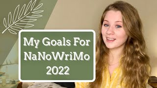 My Goals For NaNoWriMo 2022 and Preptober