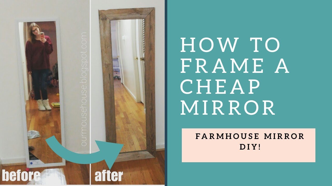 DIY Farmhouse Mirror, $5 Mirror Upcycle