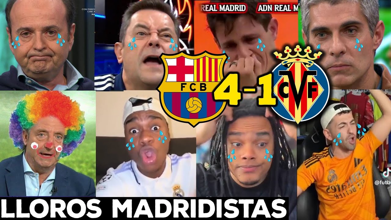 😂Los MEJORES LLOROS MADRIDISTAS TRAS LA GOLEADA del BARÇA 4-1 VILLARREAL‼️💥